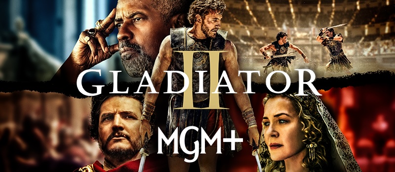 Gladiator II MGM+ con nuevo logo de MGM+