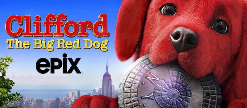 Clifford the Big Red Dog on EPIX with new EPIX logo