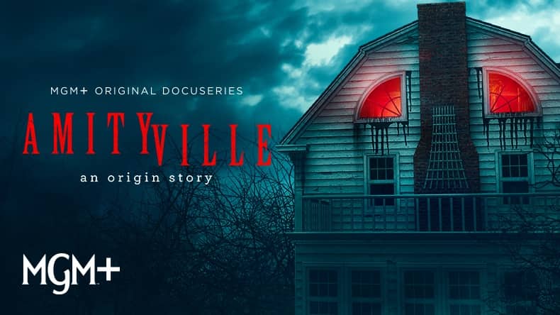 Watch Amityville: An Origin Story on MGM+