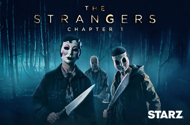 Watch The Strangers on STARZ