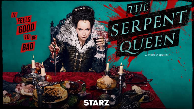 Watch The Serprent Queen on STARZ